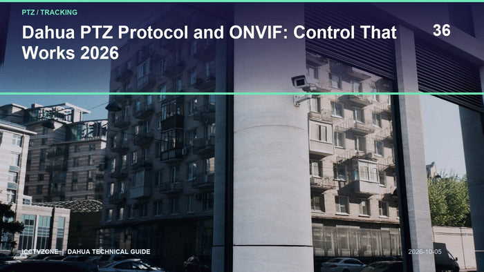 Dahua PTZ Protocol and ONVIF: Control That Works 2026