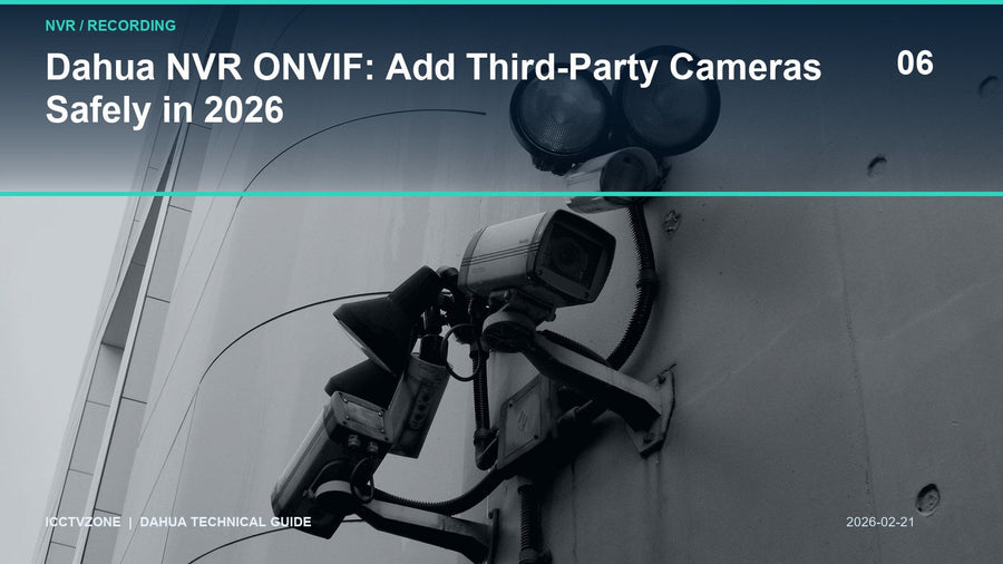 Dahua NVR ONVIF: Add Third-Party Cameras Safely in 2026
